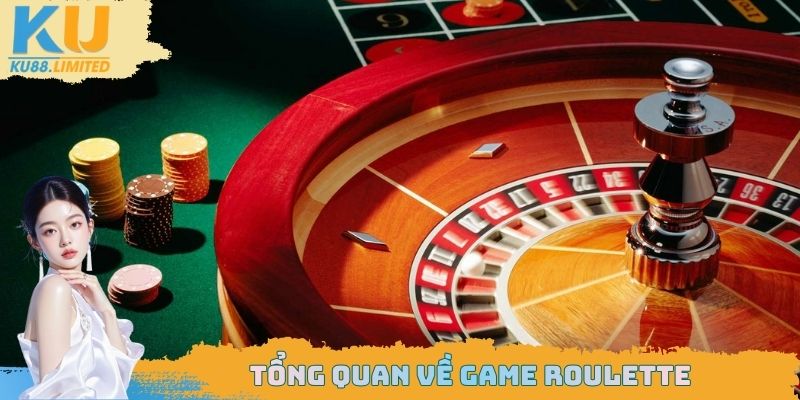 Cách Chơi Roulette Đầy Đủ Từ A - Z Dành Cho Thành Viên Mới 1 Tổng quan về game Roulette